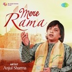Mere Rama By Anjul Sharma - Dhiren Raichura Song Download
